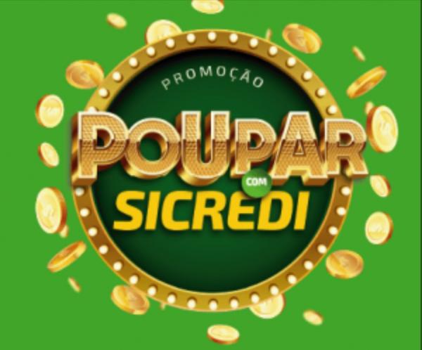 Promoção 'Poupar com Sicredi' vai sortear prêmios de até R$50 mil
