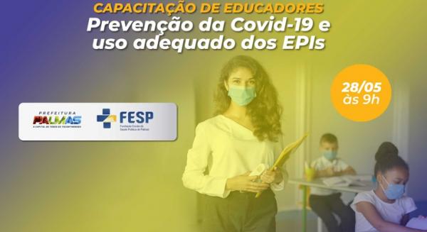Profissionais da Educação participarão de curso sobre prevenção da Covid-19 e uso de EPIs nesta sexta, 28