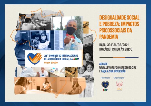 “Desigualdade social e pobreza: impactos psicossociais da pandemia” é tema de Congresso de Assistência Social, da LBV