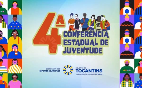 Em Palmas, Governo do Tocantins promove Conferência Estadual de Juventude nos dias 23 e 24 de novembro